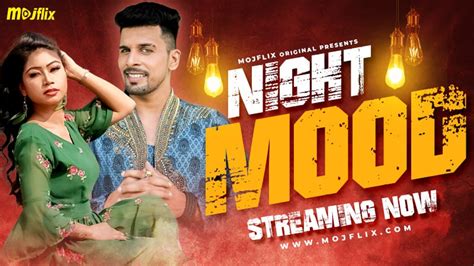 Night Mood – 2023 – Hindi Uncut Hot Short Film – Mojflix