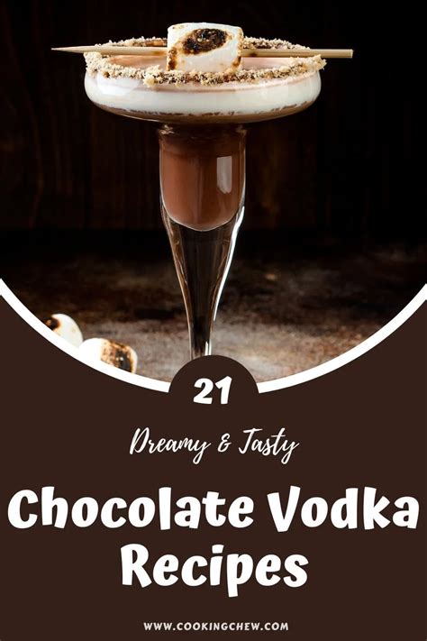 21 Chocolate Vodka Recipes: Dreamy & Tasty Drinks!