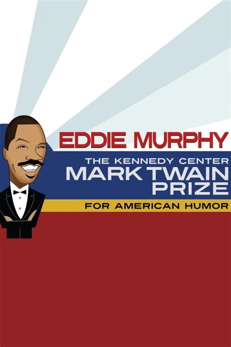 Eddie Murphy: The Kennedy Center Mark Twain Prize for American Humor (TV) (2015) - FilmAffinity