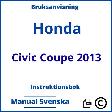 Bruksanvisning Instruktionsbok Honda Civic Coupe 2013 Manual Svenska