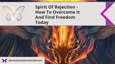 Spirit of Rejection - How To Overcome It and Find Freedom Today ...