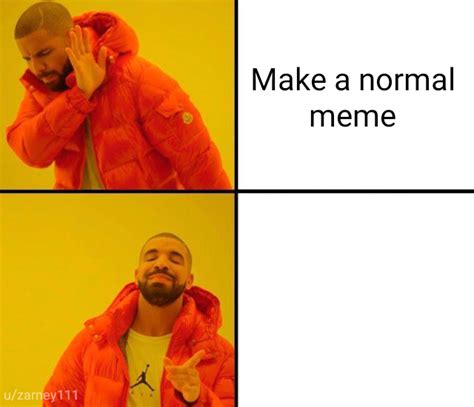 Make a normal meme | Dark Mode | Know Your Meme