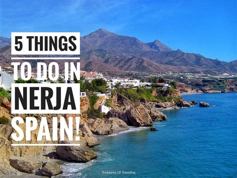 5 Things to do in Nerja Spain! - Treasures of Traveling