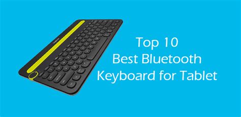 Top 10 Best Bluetooth Keyboard for Tablet