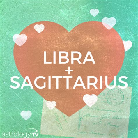 Libra and Sagittarius Compatibility - astrology.TV