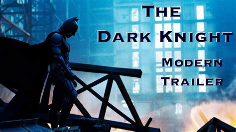 The Dark Knight - Modern Trailer - YouTube