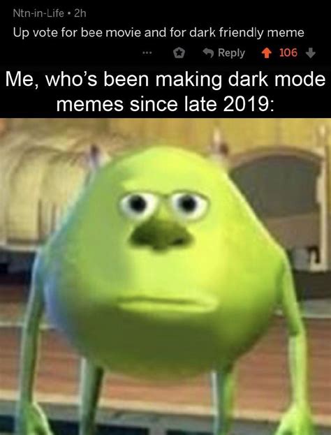 Dark mode friendly meme : r/memes