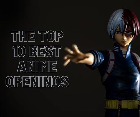 The Top 10 Best Anime Openings - ReelRundown