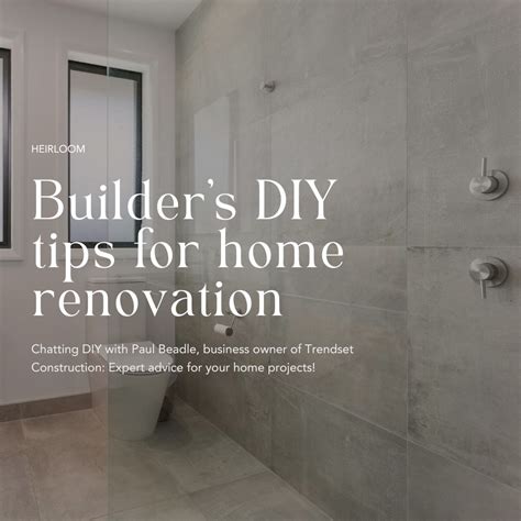 Builder's DIY Tips for Home Renovation