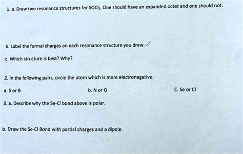 SOLVED: a. Draw two resonance structures for SOCl2: One should have an expanded octet, and one ...