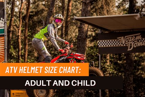 ATV Helmet Size Chart: Adult And Child Right Size ATV Helmet ...