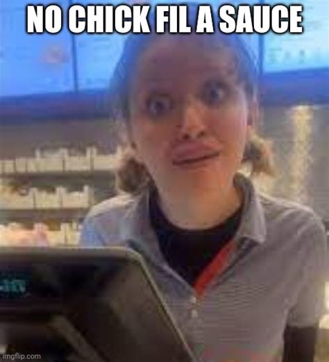 no chick fil a sauce Memes - Imgflip