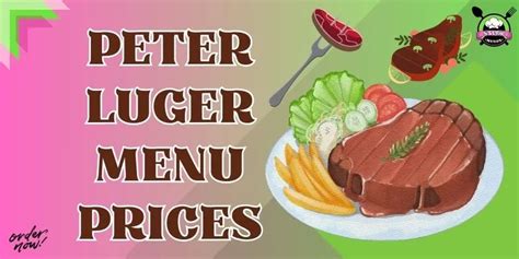 Peter Luger Menu Prices [Updated] | January 2025