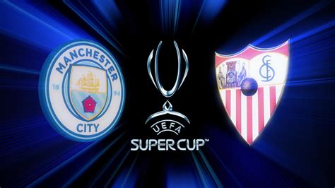 Super Cup facts: Man City vs Sevilla | UEFA Super Cup 2023 | UEFA.com