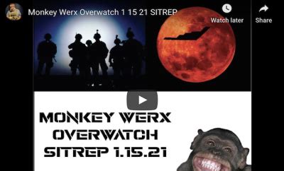 from Monkey Werx US: Monkey Werx Overwatch 1 15 21 SITREP VIDEO: – The ...