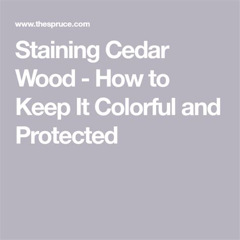 How to Stain Cedar Wood to Protect It | Staining cedar wood, Cedarwood ...