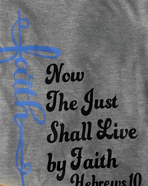 Faith The Just Shall Live By Faith Hebrews 10 Long Sleeve | Etsy