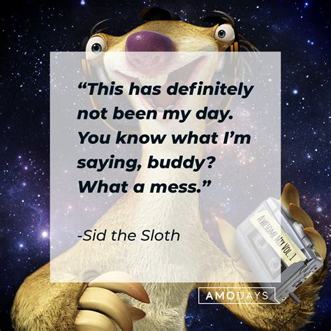 48 Sid the Sloth Quotes From the First of the "Ice Age" Films