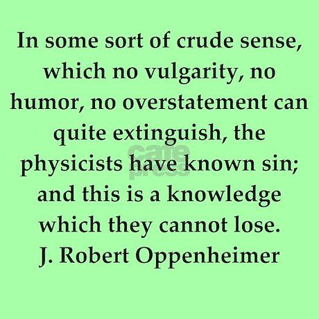 J. Robert Oppenheimer Quotes. QuotesGram