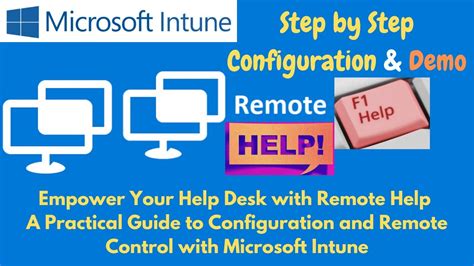 Step By Step Guide How To Configure And Take Remote Control With Microsoft Intune Remote Help ...