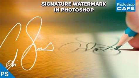 How to turn a signature into a watermark in Photoshop tutorial - PhotoshopCAFE