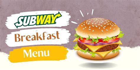 Subway Breakfast Menu Prices 2022 - Breakfast Reporter