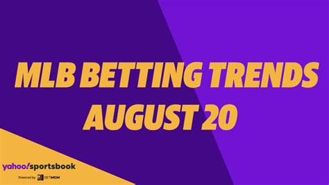 Yahoo Sports' MLB betting trends: Aug 20 - Yahoo Sports