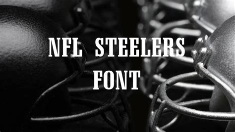 NFL Steelers Font Free Download Free Download - Cofonts