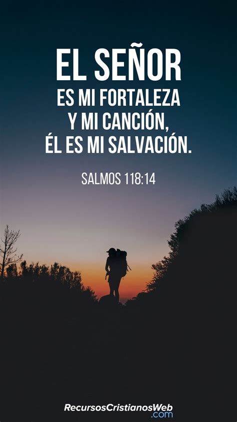 Versículos Bíblicos de Fortaleza - Salmos 118:14 | Frases cristianas ...