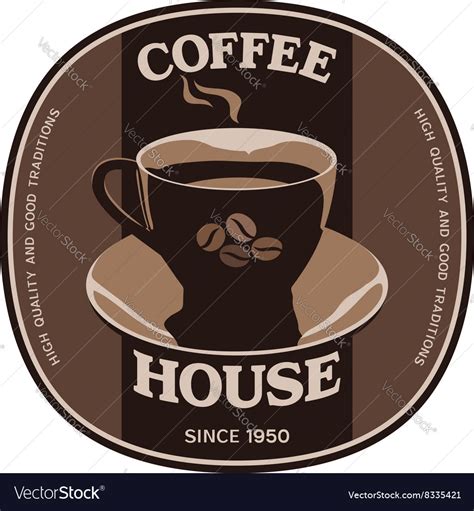 Coffee house sticker label design with cup Vector Image