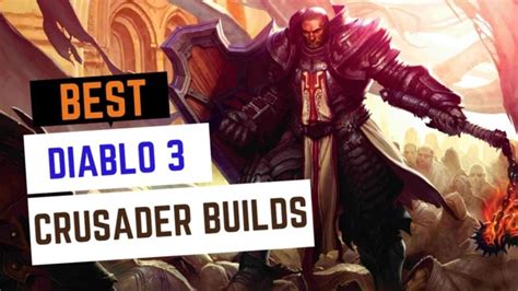 Best Diablo 3 Crusader Builds: skills, items, followers, alternatives, more