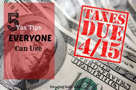 5 Tax Tips EVERYONE Can Use To Make This Tax Season Easier Dazzling Daily Deals Dazzling Daily Deals