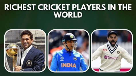 Top 10 Richest Cricket Players In The World (2022)