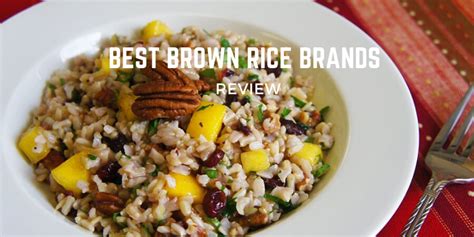 Top 10 Best Brown Rice Brands On The Market 2023 Reviews