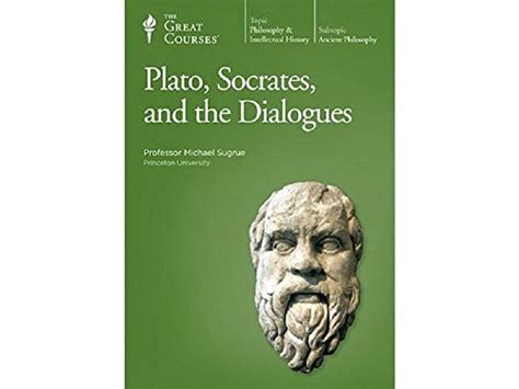 Plato, Socrates, and the Dialogues (The Great Courses, Philosophy and ...