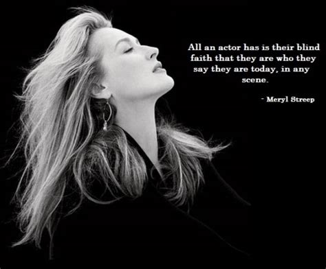 Meryl Streep On Acting Quotes. QuotesGram