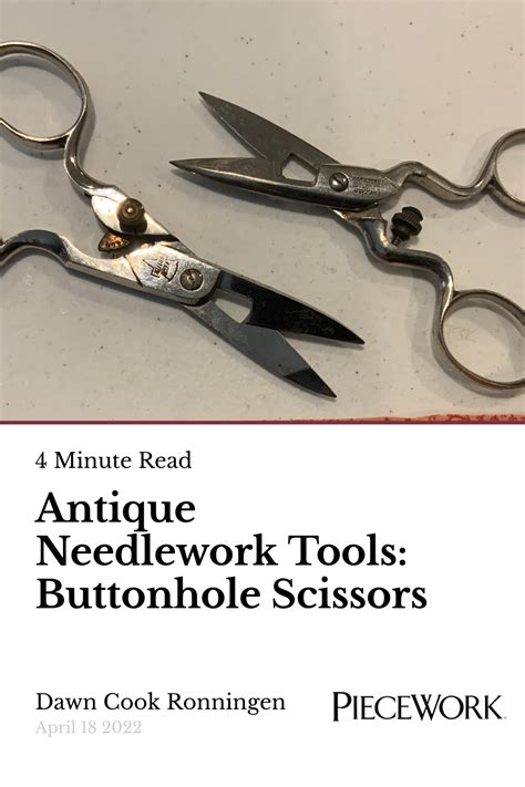 Antique Needlework Tools: Buttonhole Scissors | PieceWork