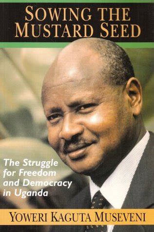 Yoweri Museveni Quotes. QuotesGram