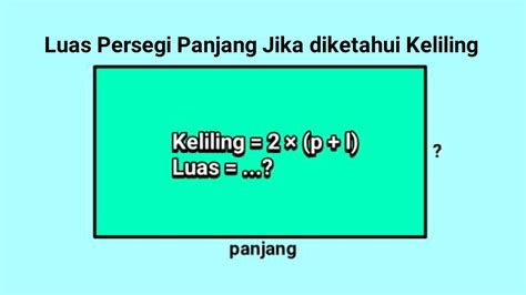 cara mencari panjang persegi panjang jika diketahui keliling dan ...