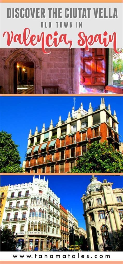 Valencia: Old Town - Tanama Tales | Spain travel, Europe travel destinations, Europe travel