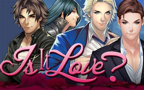 The 'Is It Love?' Mobile Games | Gamers