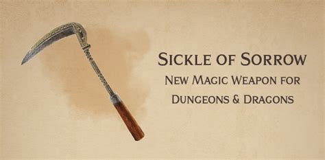 Sickle of Sorrow – new DnD magic weapon - Arcadian Media