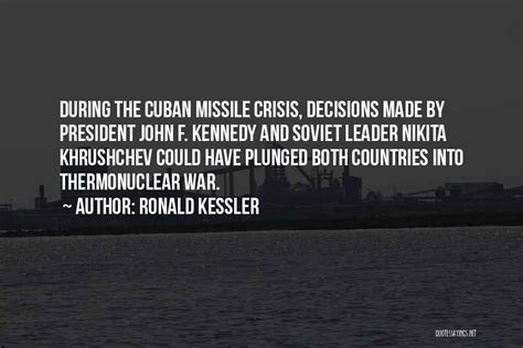 Top 16 Nikita Khrushchev Cuban Missile Crisis Quotes & Sayings