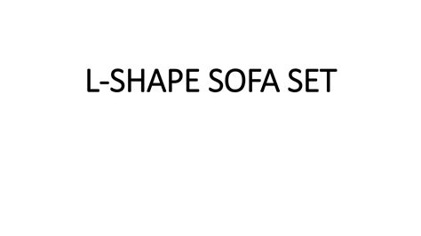 L shape sofa set | PPT