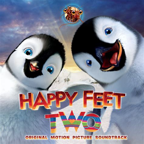 Happy Feet Two (soundtrack) | Happy Feet Wiki | FANDOM powered by Wikia