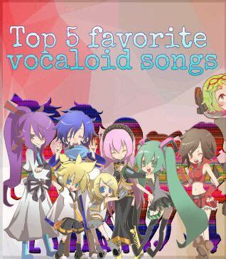 🎶Top 5 favorite vocaloid songs🎶 | Vocaloid Amino