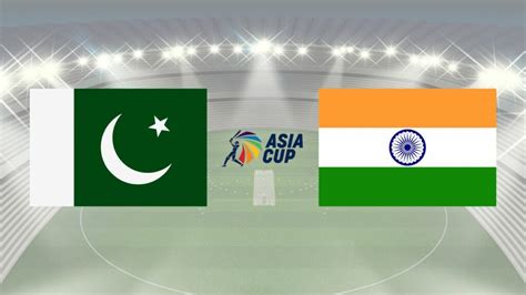 Asia Cup Live Pakistan Vs India Live Rd Match Pak Vs Ind Odi Match | Hot Sex Picture