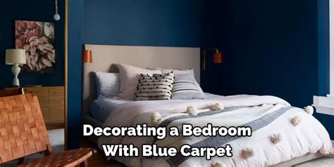 How to Decorate a Bedroom With Blue Carpet | 4 Steps Process