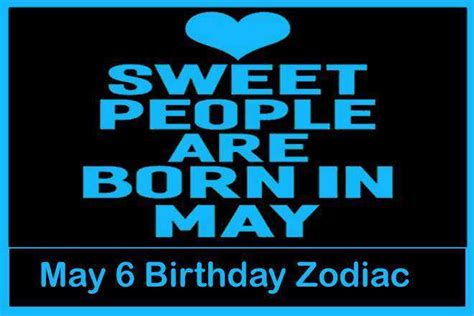 May 6 Zodiac Sign, May 6th Zodiac, Personality, Love, Compatibility, Career, Dreams, May 6th ...