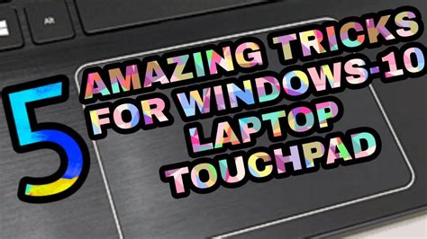 5 Amazing Tricks For Windows 10 Laptop's Touchpad!! Windows 10 Tricks ...